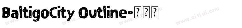 BaltigoCity Outline字体转换
